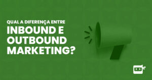 inbound e outbound marketing