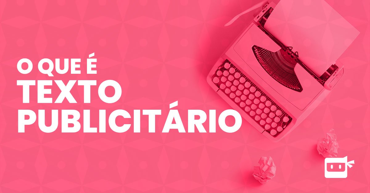 O Que é Um Texto Publicitário - BINKEDU